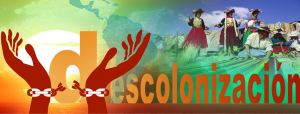 DECOLONIZATION Descolonizacion América del Sur