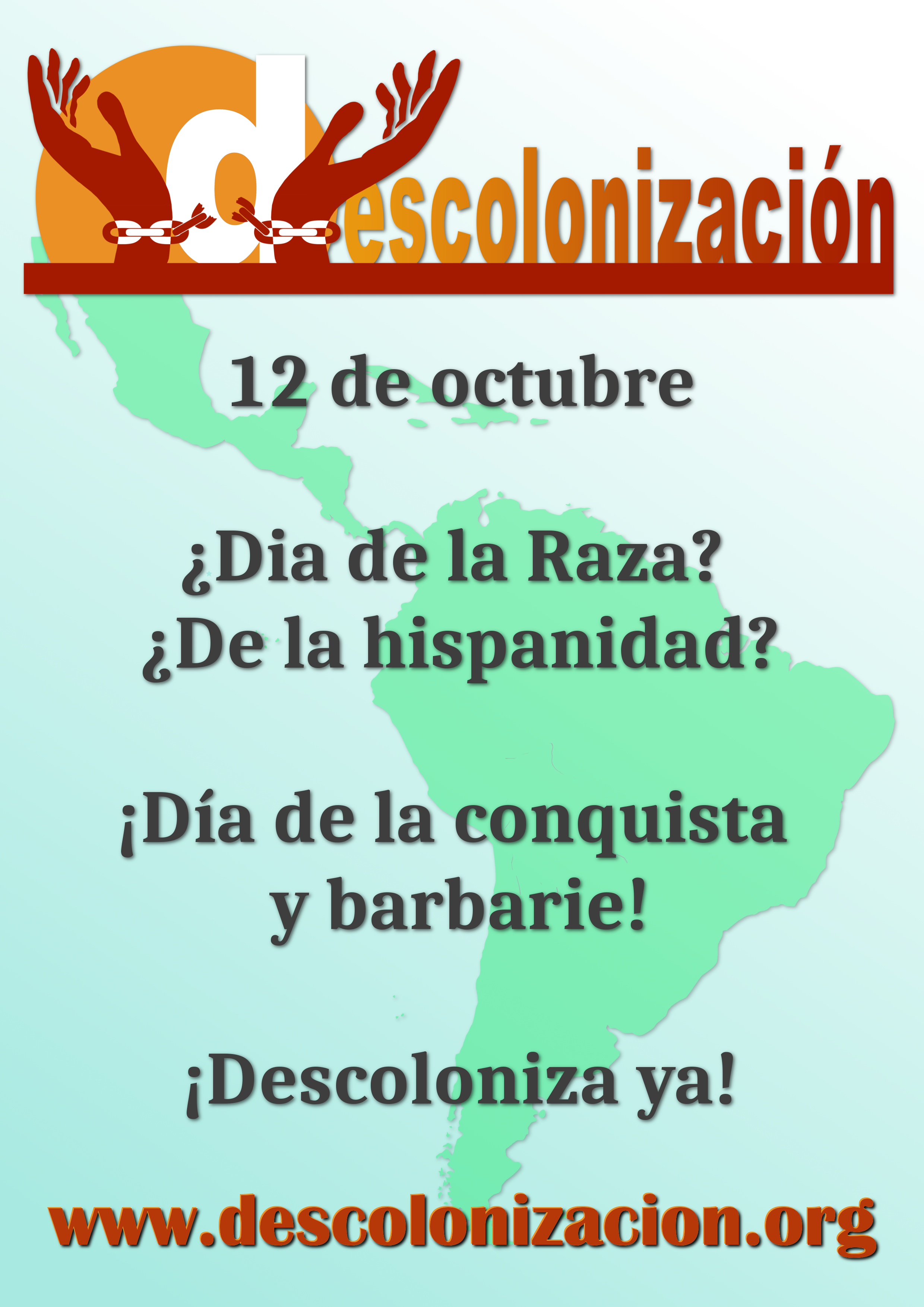 ¡Descolonización de verdad, ya!
